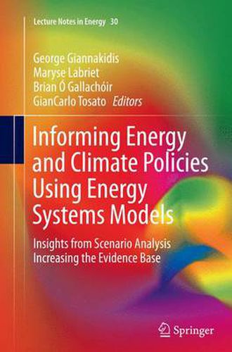 Cover image for Informing Energy and Climate Policies Using Energy Systems Models: Insights from Scenario Analysis Increasing the Evidence Base