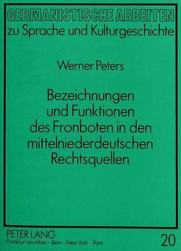 Cover image for Bezeichnungen Und Funktionen Des Fronboten in Den Mittelniederdeutschen Rechtsquellen