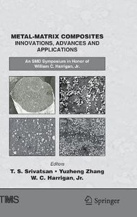 Cover image for Metal-Matrix Composites Innovations, Advances and Applications: An SMD Symposium in Honor of William C. Harrigan, Jr.