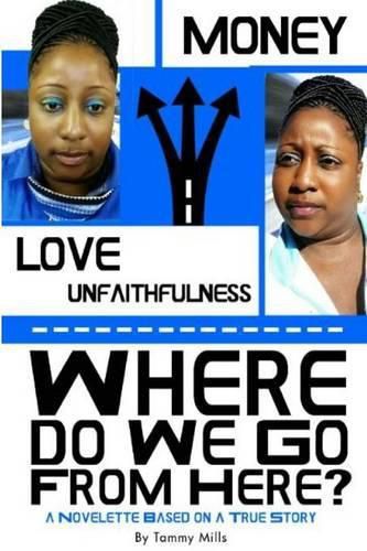 Cover image for Where Do We Go from Here? A Novelette Based on A True Story