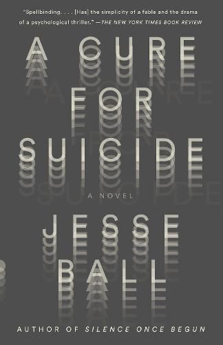 A Cure for Suicide: A Novel