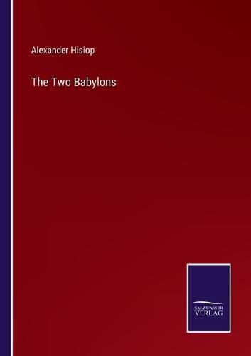 The Two Babylons