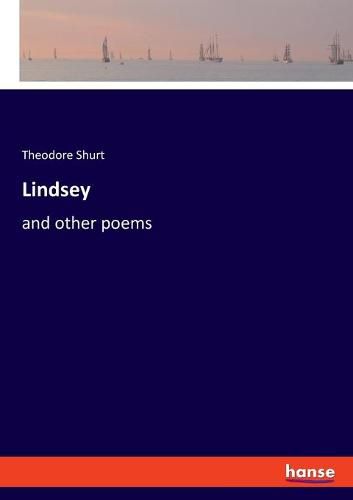 Cover image for Lindsey: and other poems