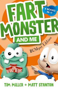 Cover image for Fart Monster and Me: BUMper Edition (Fart Monster and Me, #1-4)
