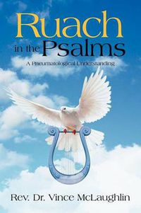 Cover image for Ruach in the Psalms: A Pneumatogical Understanding