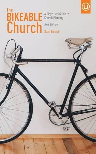 Cover image for The Bikeable Church: A Bicyclist's Guide to Church Planting