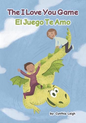 Cover image for The I Love You Game: El Te Amo Juego