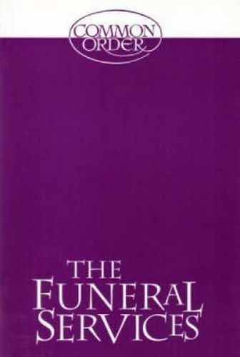 Cover image for Funeral Services: Reprinted from Common Order 1994 with an Introduction