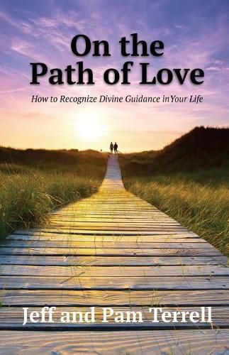 Cover image for On the Path of Love: How to Recognize Divine Guidance in Your Life