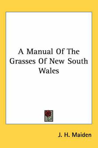Cover image for A Manual of the Grasses of New South Wales