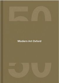 Cover image for Kaleidoscope: Modern Art Oxford's 50th Anniversary