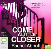 Cover image for Come A Little Closer