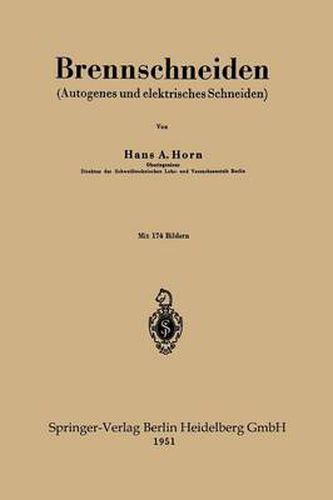 Brennschneiden: (Autogenes Und Elektrisches Schneiden)