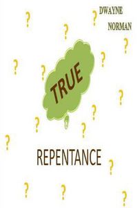 Cover image for True Repentance