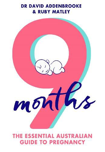 9 Months: The Essential Australian Guide to Pregnancy