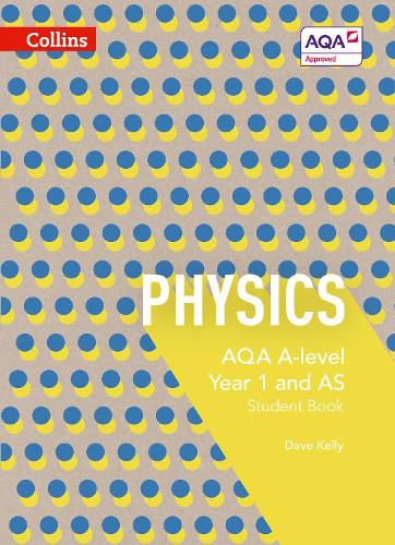 Cover image for AQA A Level Physics Year 1 and AS Student Book