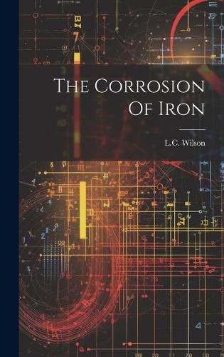 The Corrosion Of Iron