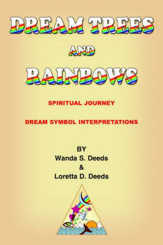 Cover image for DREAM TREES and RAINBOWS: Dream Symbol Interpretations