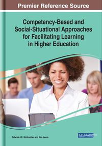 Cover image for Competency-Based and Social-Situational Approaches for Facilitating Learning in Higher Education