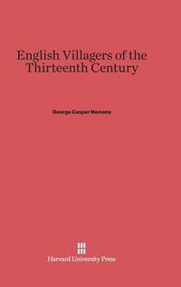 Cover image for English Villagers of the Thirteenth Century