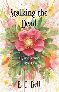 Cover image for Stalking the Dead: A Marie Jenner Mystery