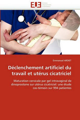 Cover image for D Clenchement Artificiel Du Travail Et UT Rus Cicatriciel