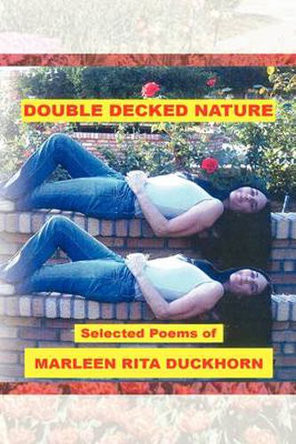 Cover image for Double Decked Nature: Selected Poems by Marleen Rita Duckhorn