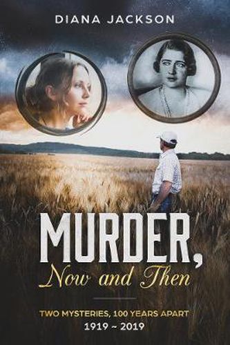 Cover image for Murder Now and Then: 1919 to 2019 Murder Mystery