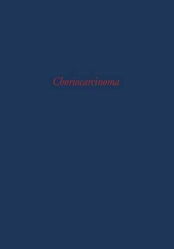 Cover image for Choriocarcinoma: Transactions of a Conference of the International Union against Cancer