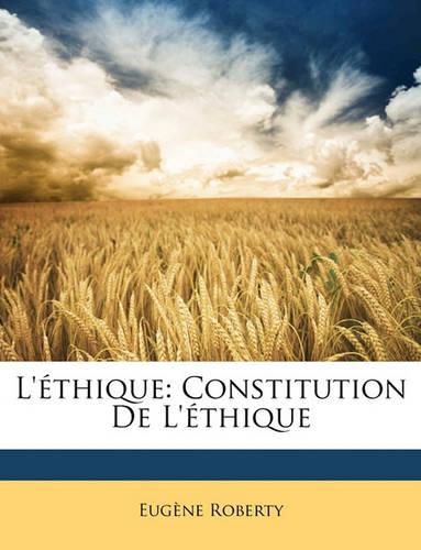 L'Thique: Constitution de L'Thique