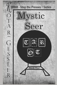 Cover image for Mystic Seer: The Kimbo - Stop the Presses! - Series Book 1