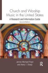 Cover image for Church and Worship Music in the United States: A Research and Information Guide