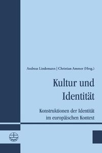 Cover image for Kultur Und Identitat: Konstruktionen Der Identitat Im Europaischen Kontext