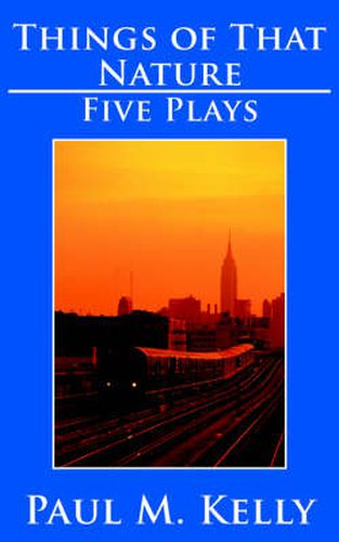 Things of That Nature: Five Plays