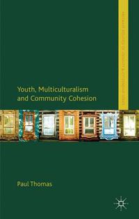 Cover image for Youth, Multiculturalism and Community Cohesion