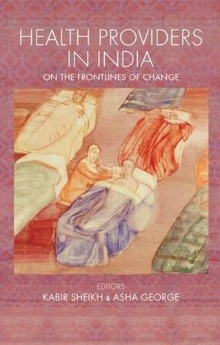 Cover image for Health Providers in India: On the Frontlines of Change