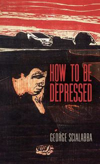 Cover image for How To Be Depressed