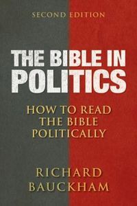 Cover image for The Bible in Politics, Second Edition: How to Read the Bible Politically