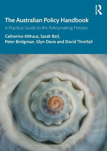 Cover image for The Australian Policy Handbook: A Practical Guide to the Policymaking Process