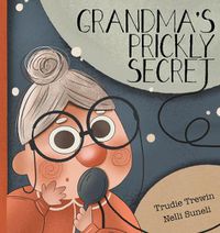Cover image for Grandma's Prickly Secret