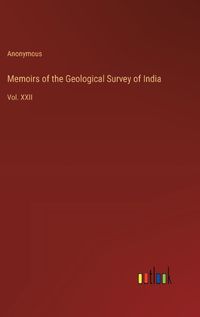 Cover image for Memoirs of the Geological Survey of India