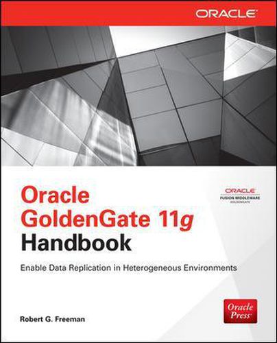 Cover image for Oracle GoldenGate 11g Handbook