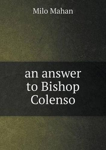 Cover image for An answer to Bishop Colenso