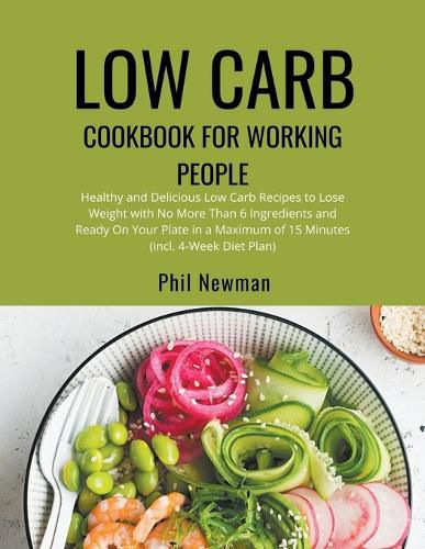 Low Carb Cookbook for Working People