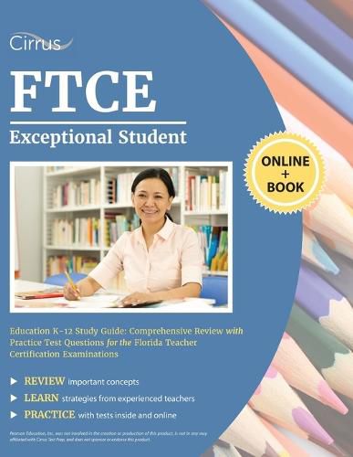 Cover image for FTCE Exceptional Student Education K-12 Study Guide: Comprehensive Review with Practice Test Questions for the Florida Teacher Certification Examinations