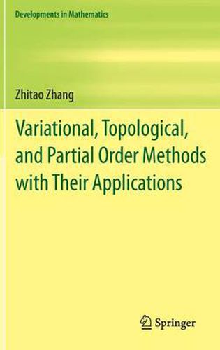 Cover image for Variational, Topological, and Partial Order Methods with Their Applications