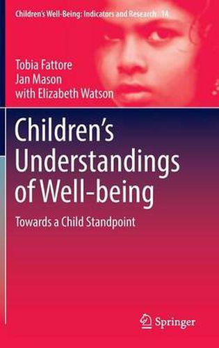 Children's Understandings of Well-being: Towards a Child Standpoint