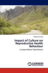 Cover image for Impact of Culture on Reproductive Health Behaviour