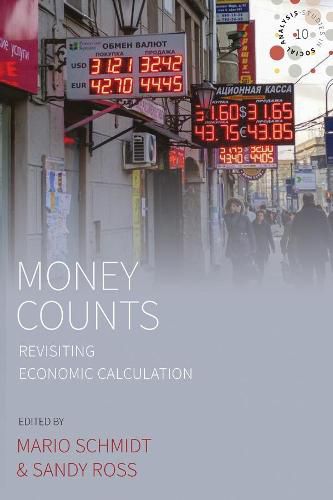 Cover image for Money Counts: Revisiting Economic Calculation