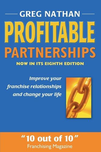 Cover image for Profitable Partnerships: Improve Your Franchise Relationships and Change Your Life